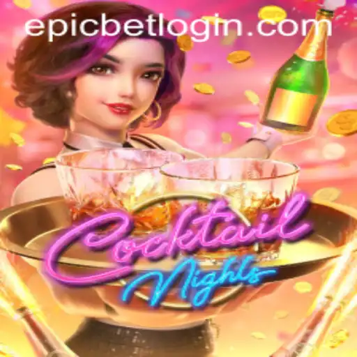 Exciting Gameplay with CocktailNights and Epicbet: Everything You Need to Know