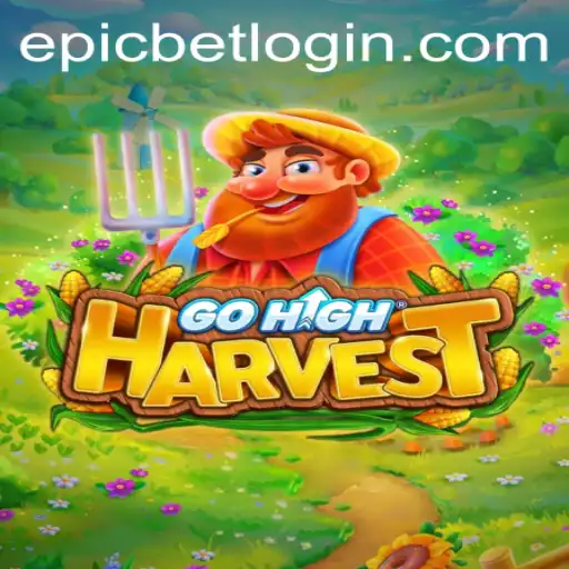 GoHighHarvest: A Thrilling Adventure in the World of Epicbet