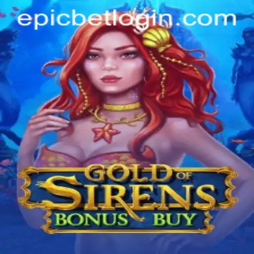 The Enchanting World of GoldofSirensBonusBuy: Dive into Epicbet's Latest Sensation