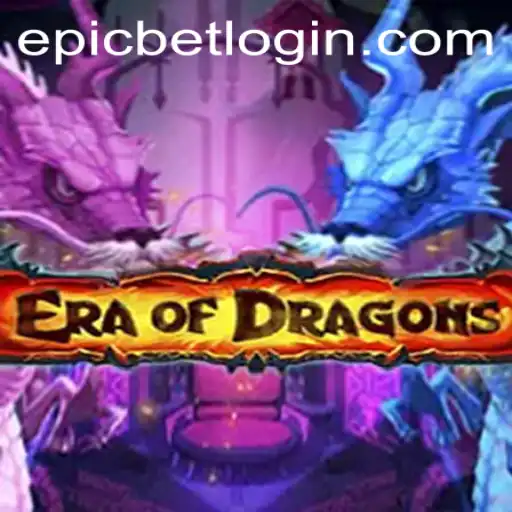 EraOfDragons: Explore the Epic Fantasy World with Epicbet