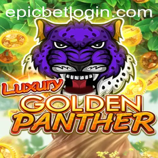 Experience the Thrill of LUXURYGOLDENPANTHER: An Epicbet Delight