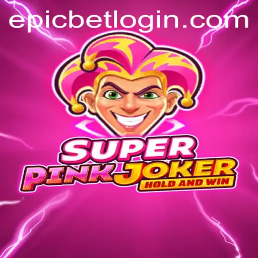 Discover the World of SuperPinkJoker and the Thrills of Epicbet