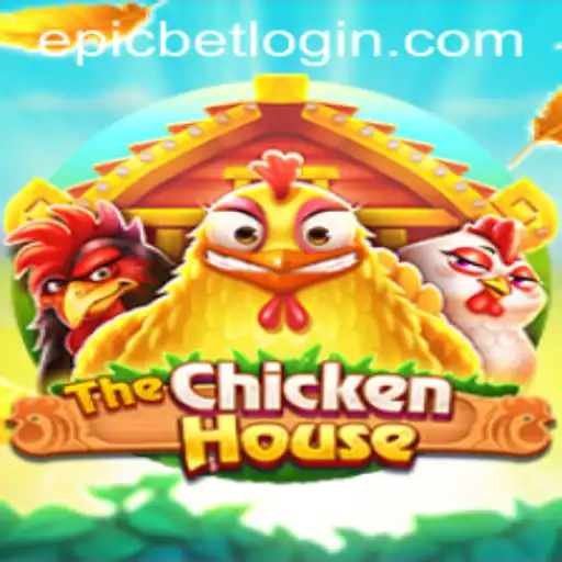 Exploring TheChickenHouse: A Fresh Gaming Adventure with Epicbet